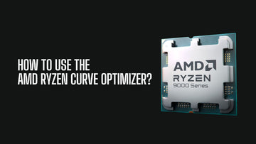 How to Use the AMD Ryzen Curve Optimizer