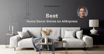 Best Home Decor Stores on AliExpress