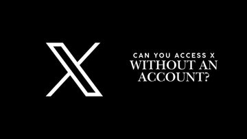 Can You Access X Without an Account