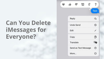 Can You Delete iMessages for Everyone?