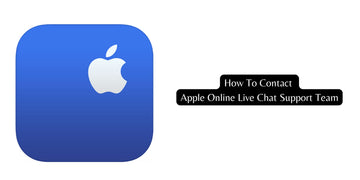 How To Contact Apple Online Live Chat Support Team