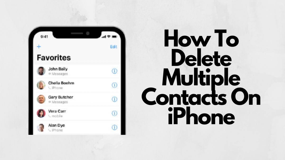 How To Delete Multiple Contacts On iPhone 14/13/12