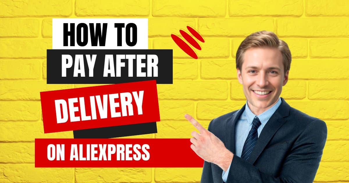 How to Pay After Delivery on AliExpress