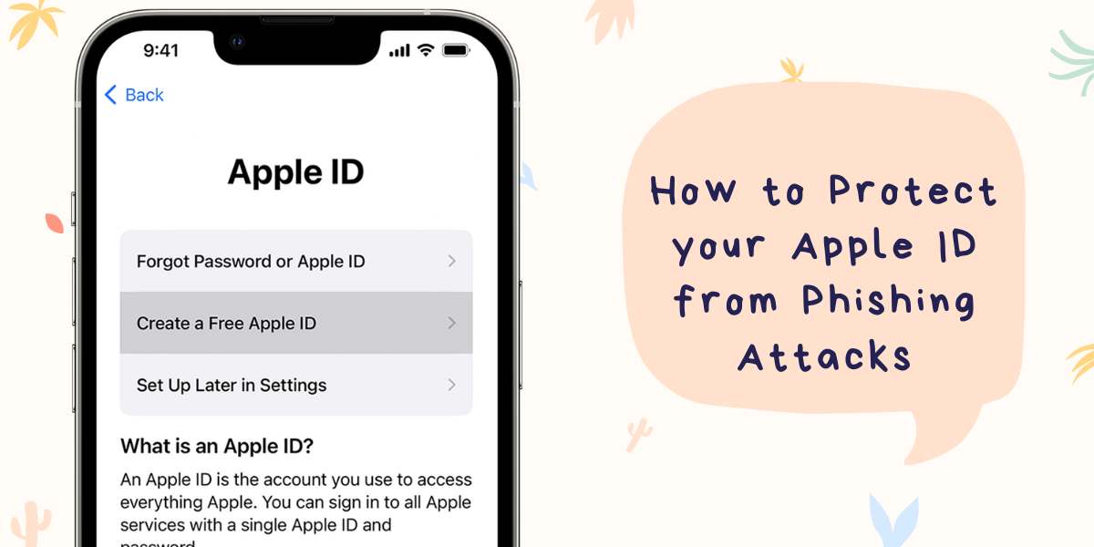 How to Protect your Apple ID from Phishing Attacks?