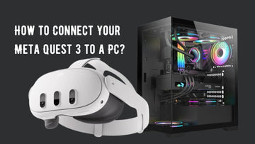 How to Connect Your Meta Quest 3 to a PC?