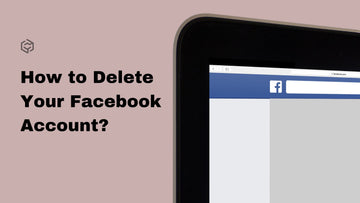 How to Delete Your Facebook Account 