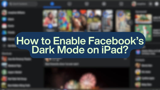 How to Enable Facebook’s Dark Mode on iPad?