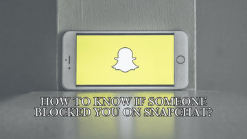 How to Know If Someone Blocked You on Snapchat?