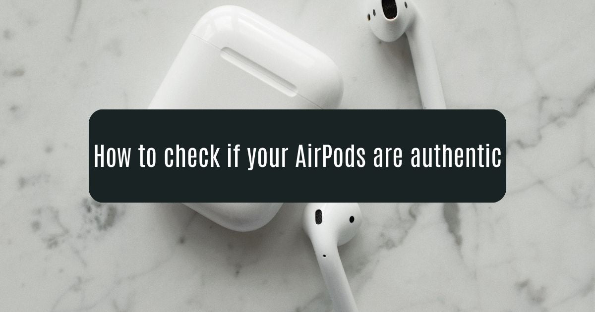 How to check if your AirPods are authentic