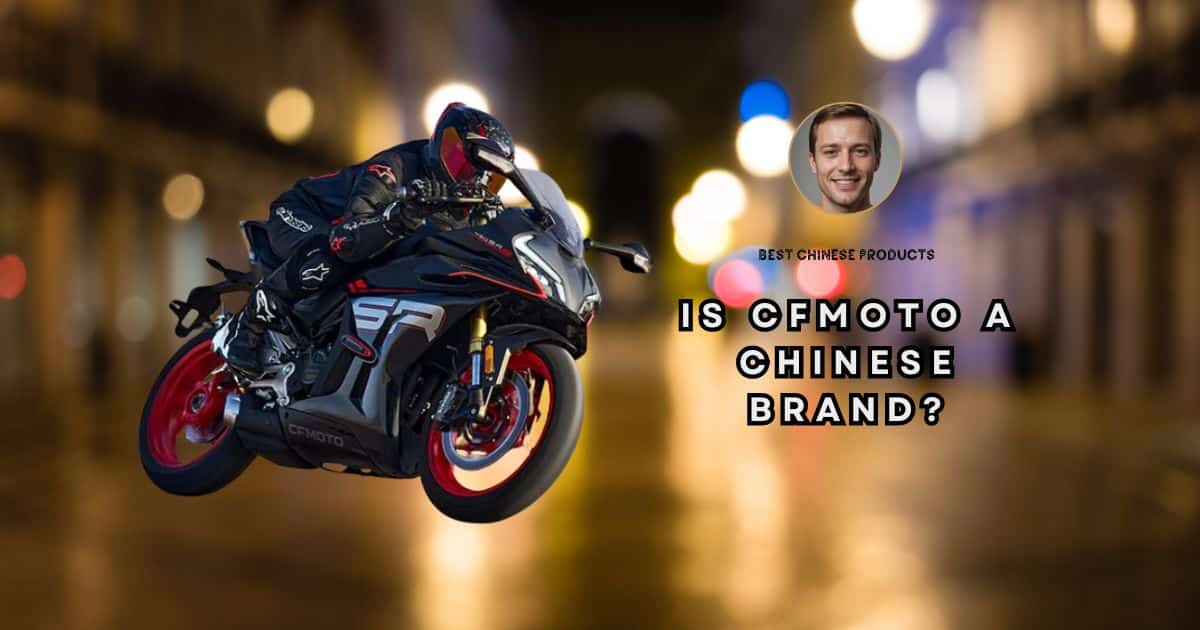 Is CFMoto A Chinese Brand