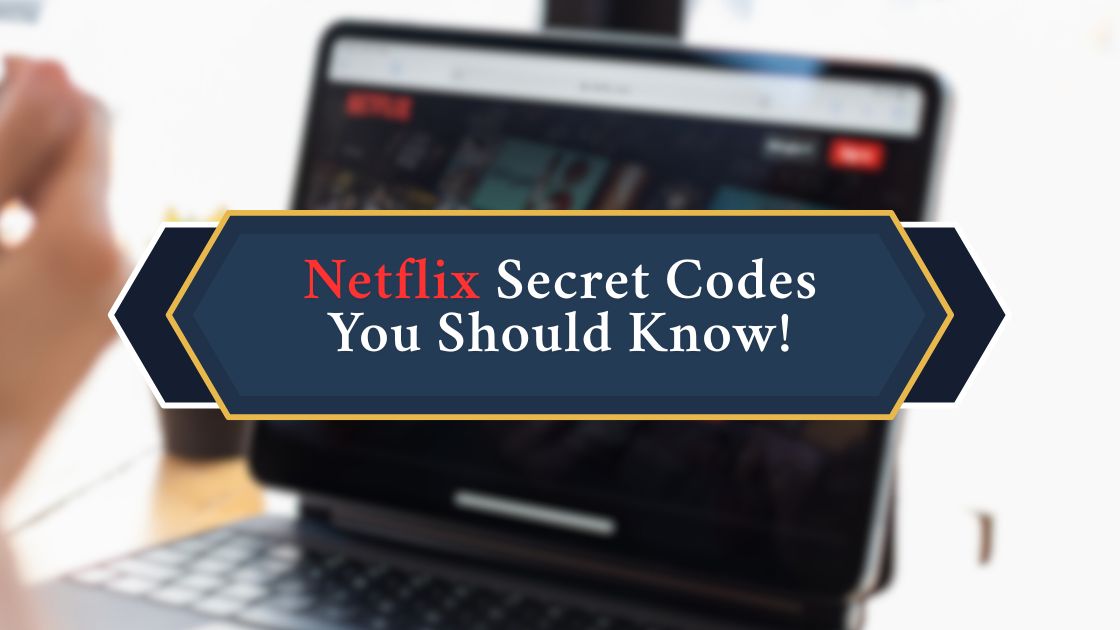 Ultimate Guide: Netflix Secret Codes You Should Know! [2025 Update]