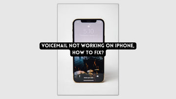 Voicemail Not Working on iPhone, How to Fix