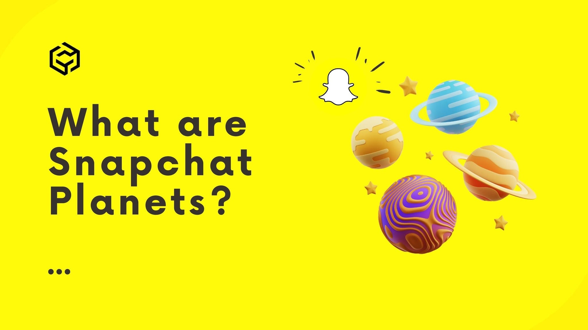 What are Snapchat Planets?