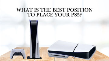 What is the Best Position to Place Your PS5?