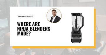 Where are Ninja Blenders Made? Are Ninja Blenders Made in China?