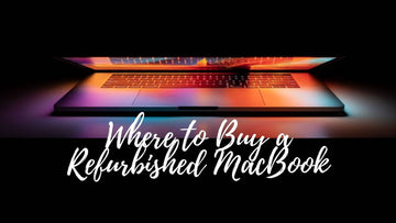 Where to Buy a Refurbished MacBook in UK