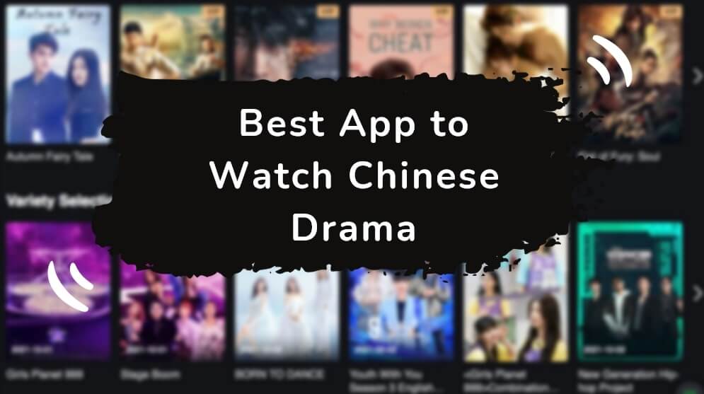 Best Apps to Watch Chinese Drama for Free