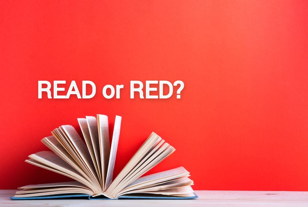 Which is correct, “I read a book” or “I red a book”? 